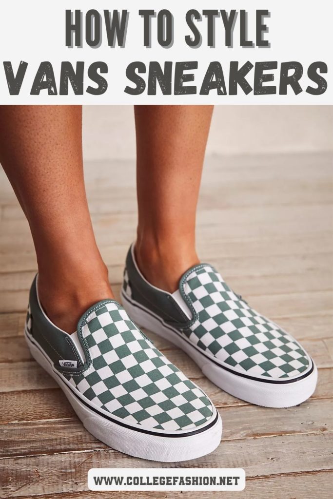 How to Style Vans Sneakers
